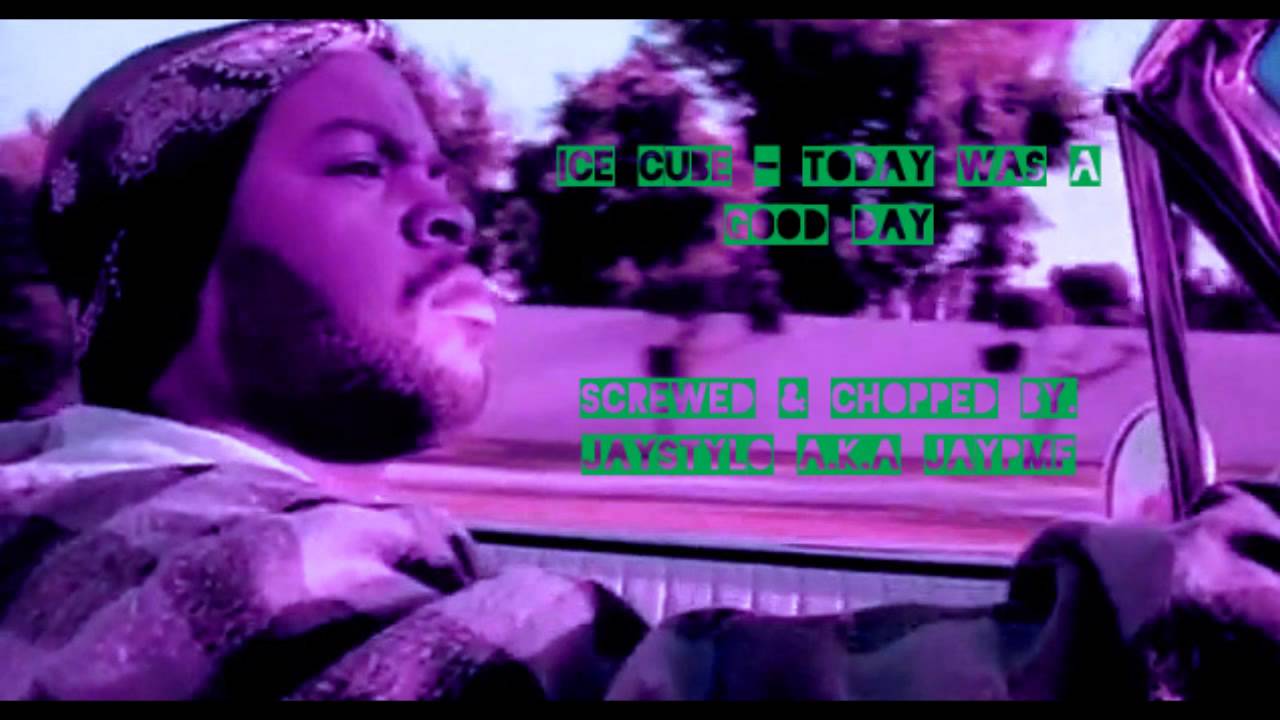 Ice Cube - Today Was A Good Day (Screwed & Chopped by Mac Jay)