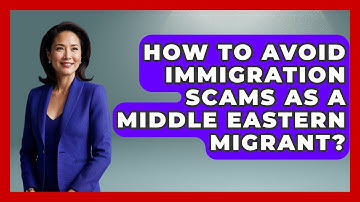 How To Avoid Immigration Scams As A Middle Eastern Migrant? - Middle East Migraters