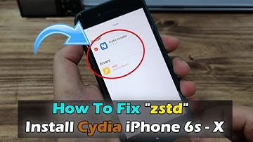 How To Fix "zstd" Install Cydia iPhone 6s - X / iOS 15.0 - iOS 16