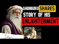 Sadhguru shares story of his enlightenment  sadhguru