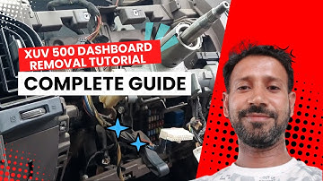 XUV 500 Dashboard Removal Tutorial - Complete Guide