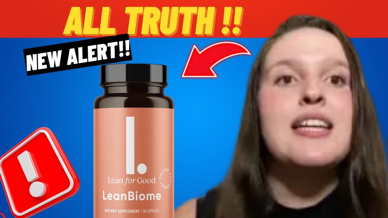 LEANBIOME – 🔺((ATTENTION!)) 🔺 LEANBIOME REVIEWS – LEANBIOME SCAM – LEANBIOME REVIEWS AND COMPLAINTS
