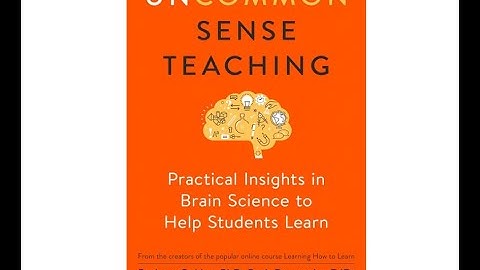 Uncommon Sense Teaching 🧠 by Barbara Oakley