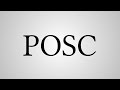 What does posc stand for