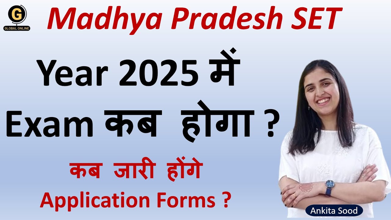 MPSET 2025 Exam Date | Expected Exam Schedule for Madhya Pradesh SET Exam | Online Application Form