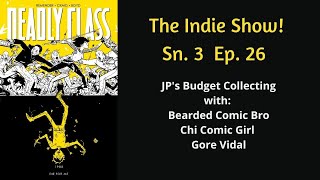 The Indie Show!! Sn. 3 Ep 26: Deadly Class (Volume 4)
