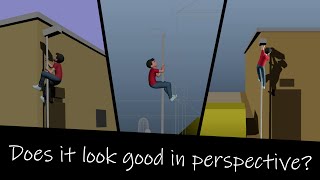 does your animation looks good from every angle