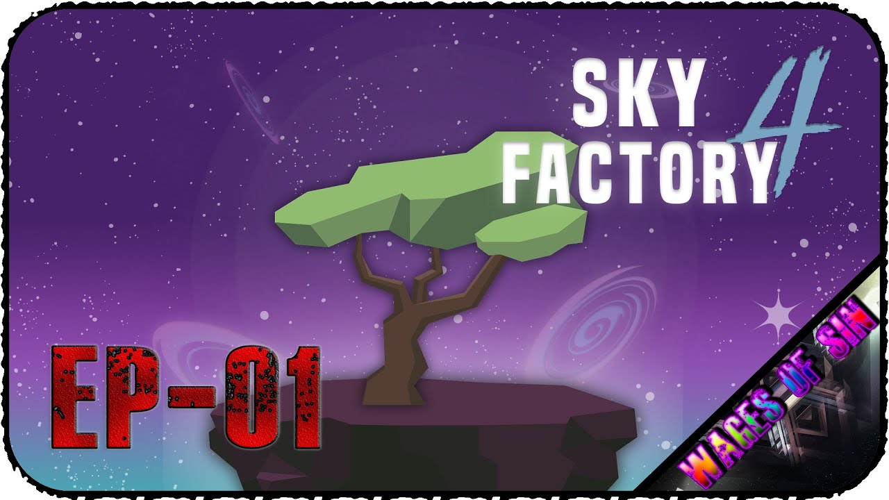 Выживание в обнимку с деревом - Стрим - Minecraft: Sky Factory 4 [EP-01]