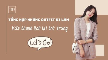 (Shopee Haul) Tổng Hợp Những Outfit Công Sở Vừa Thanh Lịch Lại Trẻ Trung Dành Cho Các Bạn Nữ
