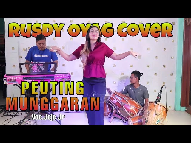 PEUTING MUNGGARAN I RUSDY OYAG COVER I VOC.JEJE JR class=