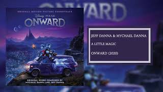 Video thumbnail of "A Little Magic | Onward Soundtrack | Jeff Danna & Mychael Danna"