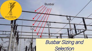 Busbar Sizing and Selection | IEC | ANSI | IEEE | Part 3 | Substation Design