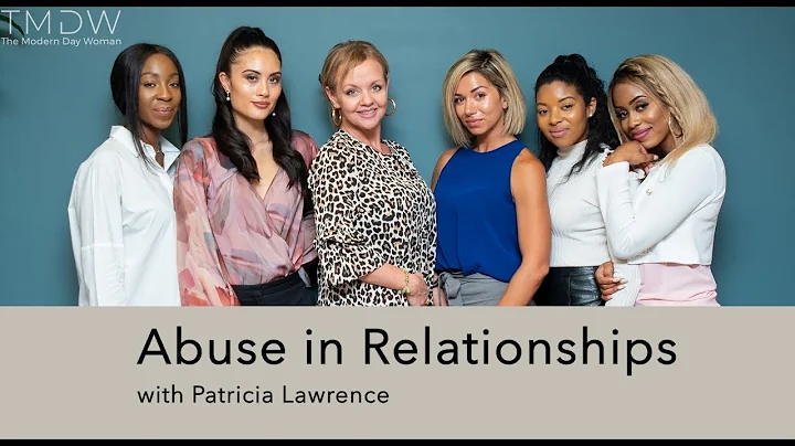 TMDW - Abuse in Relationships with Patricia Lawrence