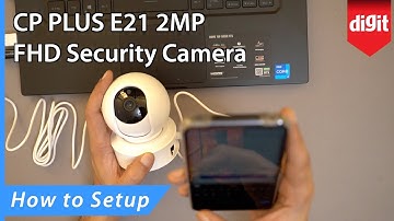 How to setup the CP PLUS E21 2MP FHD Security Camera