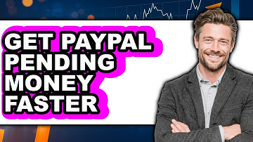 How to Get PayPal Pending Money Faster (Updated 2025)