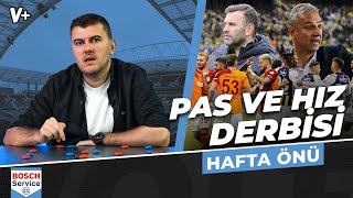 Galatasaray ve Fenerbahçe hem zıt hem benzer takımlar | Sinan Yılmaz | Hafta Önü