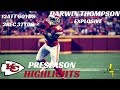 Darwin Thompson Preseason Highlights | Explosive