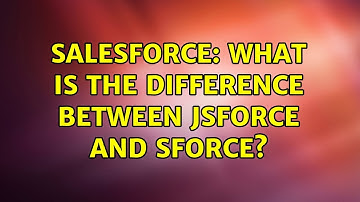 Salesforce: What is the difference between JSFORCE and SFORCE?