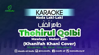 Download lagu Karaoke Thohirul Qolbi - Khanifah Khani Cover | Mawlaya - Maher Zain | Nada Laki mp3