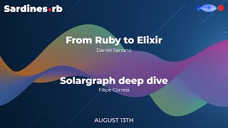 Sardines #6 - Solargraph Deep Dive - Filipe Correia, @ Runtime Revolution