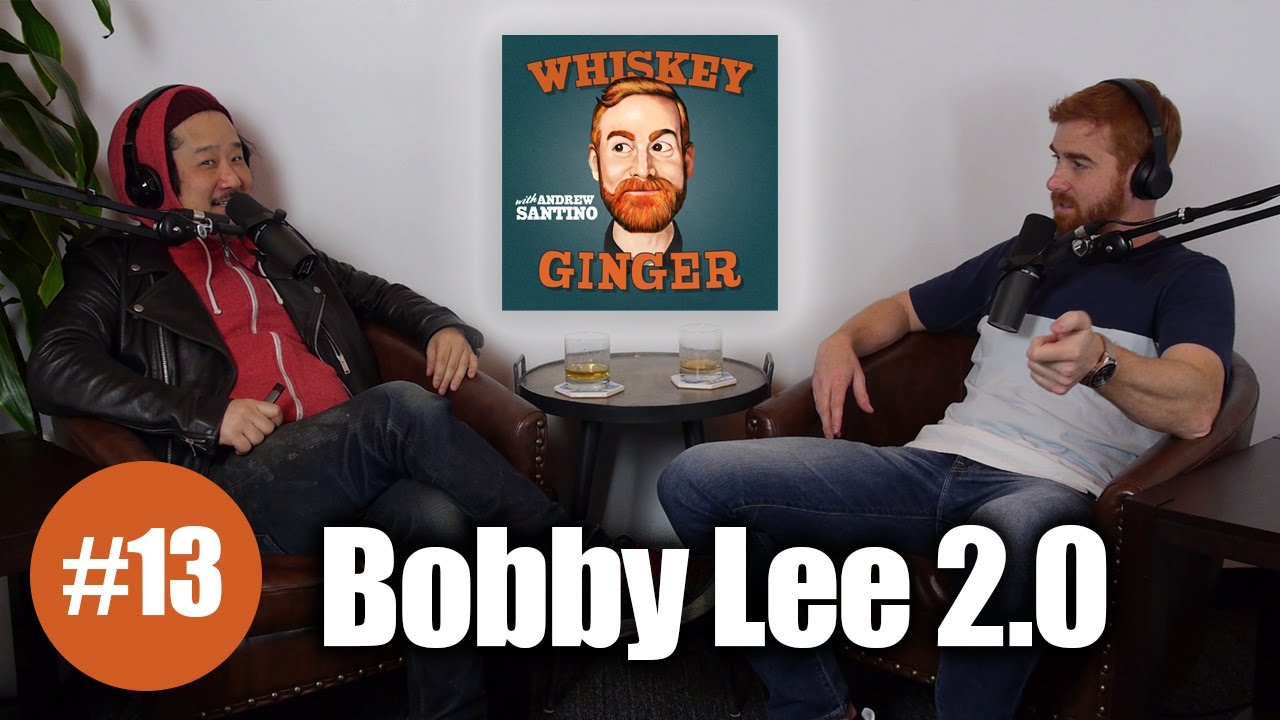 Whiskey Ginger - Bobby Lee  - #013 - YouTube