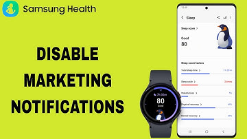 How To Disable And Turn Off Marketing Notifications On Samsung Health App