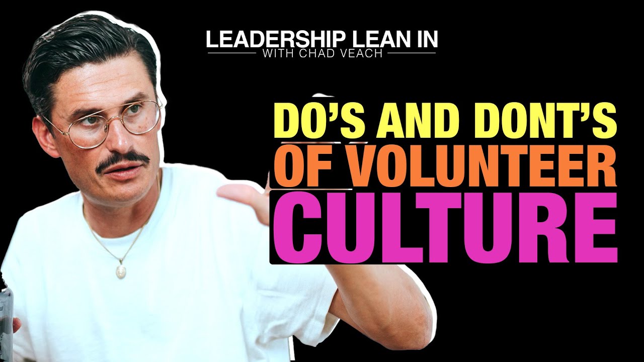 DO’S AND DONT’S OF VOLUNTEER CULTURE-LLI#55