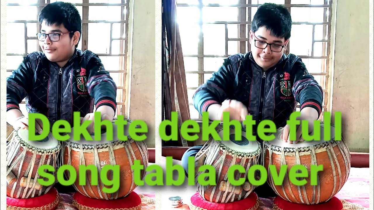 Dekhte Dekhte Atif Aslam  Full song tabla cover by Shubhradip Biswas