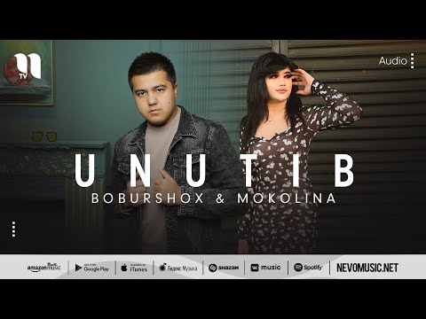 Boburshox & Mokolina — Unutib (audio 2022)