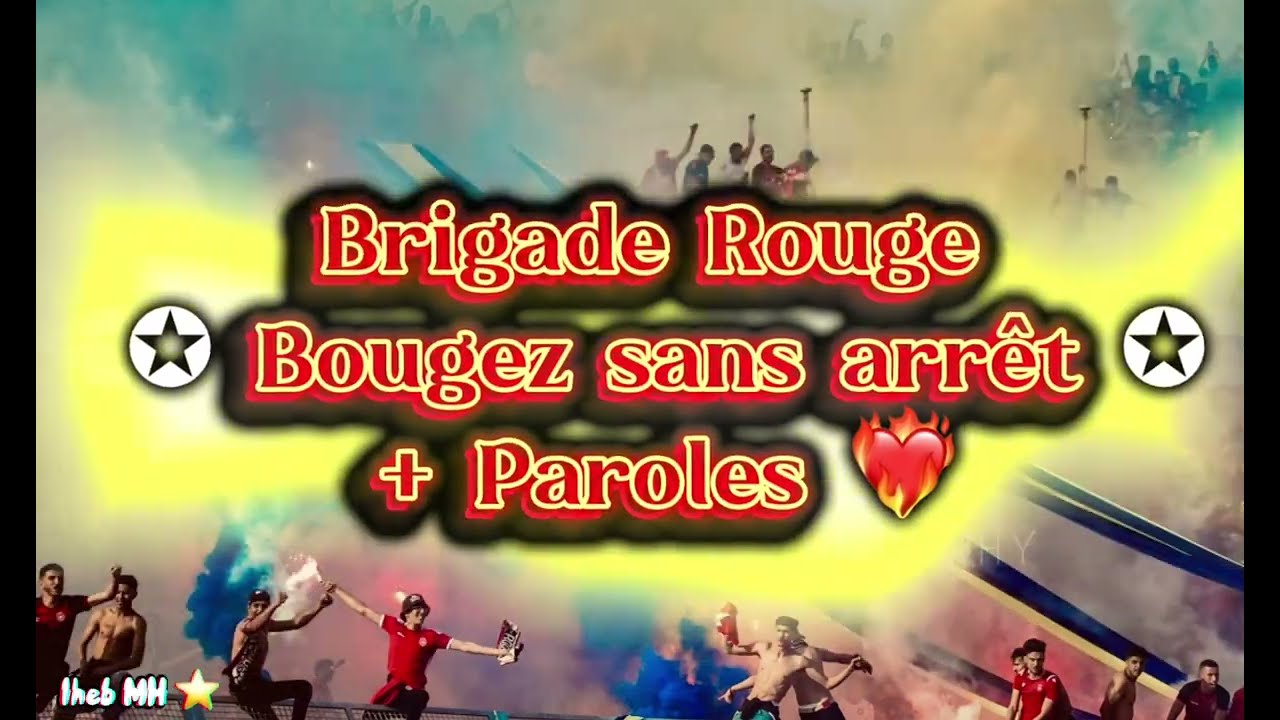 Brigade Rouge ✪ Bougez sans arrêt ✪ + Paroles ❤️‍🔥