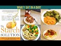 What I Eat In a Day / Easy Meals / Starch Solution