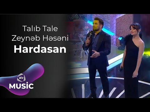 Talıb Tale & Zeynəb Həsəni - Hardasan