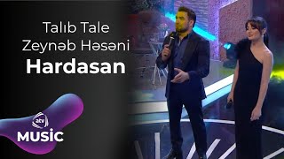 Talıb Tale & Zeynəb Həsəni - Hardasan Resimi