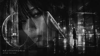 Neuraphonix | ONE | After the Rain