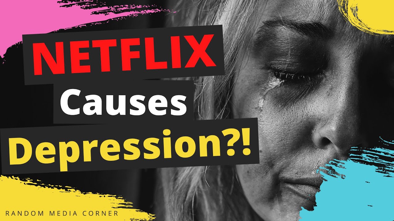 Netflix Causes Depression 5 Ways Movies Help Improve Your Mental Health Youtube