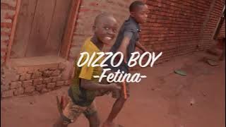 Dizzo Boy, Fetina