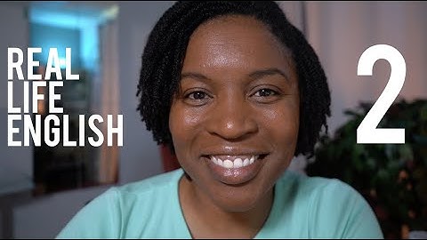 REAL LIFE ENGLISH | Speak English Like A Native Speaker Episode 2