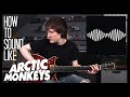 How To Sound Like ARABELLA, R U MINE?, DO I WANNA KNOW? - ARCTIC MONKEYS