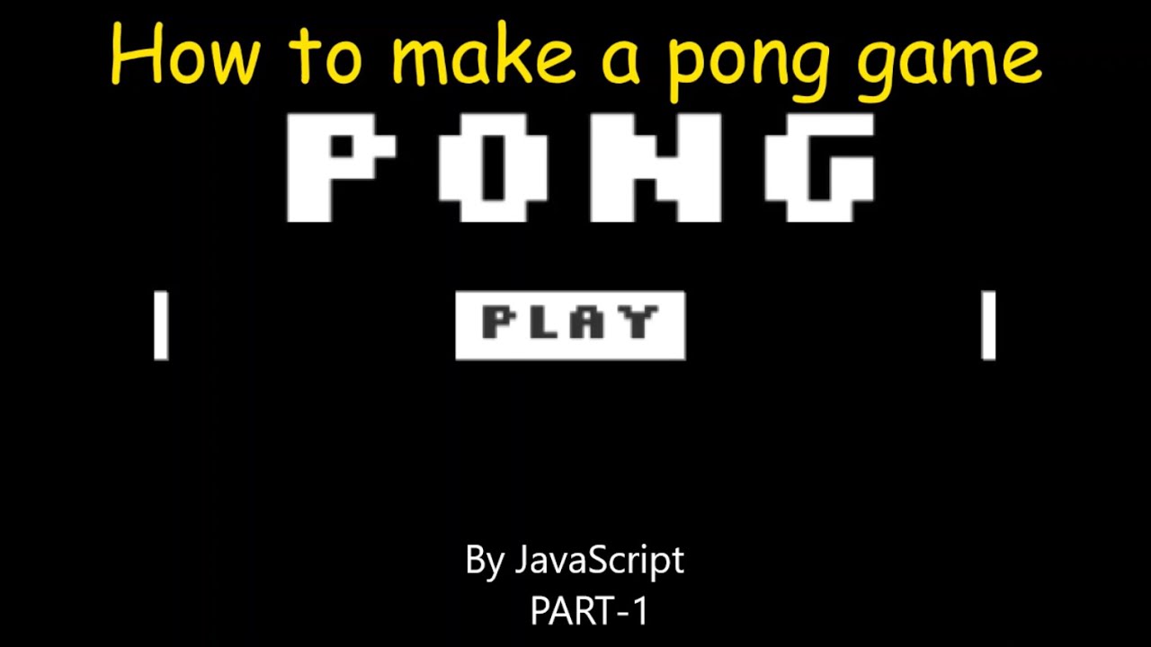 HOW TO MAKE A FULL PONG GAME PART1😲😲 YouTube
