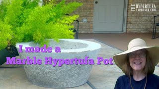 Recreating Marble Hypertufa Pot  I Made One, This Time on Purpose!