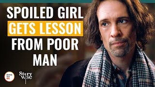 Spoiled Girl Gets Lesson From Poor Man | @DramatizeMe.Special