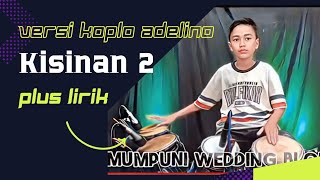kisinan 2 cover kendang cilik Adelino