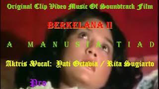 Yati Octavia - Mengapa Manusia Tiada Sama {Original Soundtrack Film Berkelana II} 1978 Full-HD