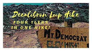 Decalibron Hike- Mt Democrat| Mt Cameron| Mt Lincoln| Mt Bross