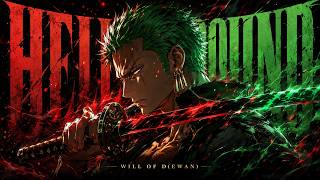 ZORO — Hellbound | One Piece Original Rap Song