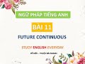 Nhận biết Thì tương lai tiếp diễn (Future Continuous) nhanh chóng - kèm giải bài tập