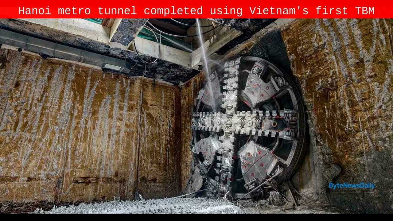 Hanoi metro tunnel completed using Vietnam's first TBM - Byte News Daily