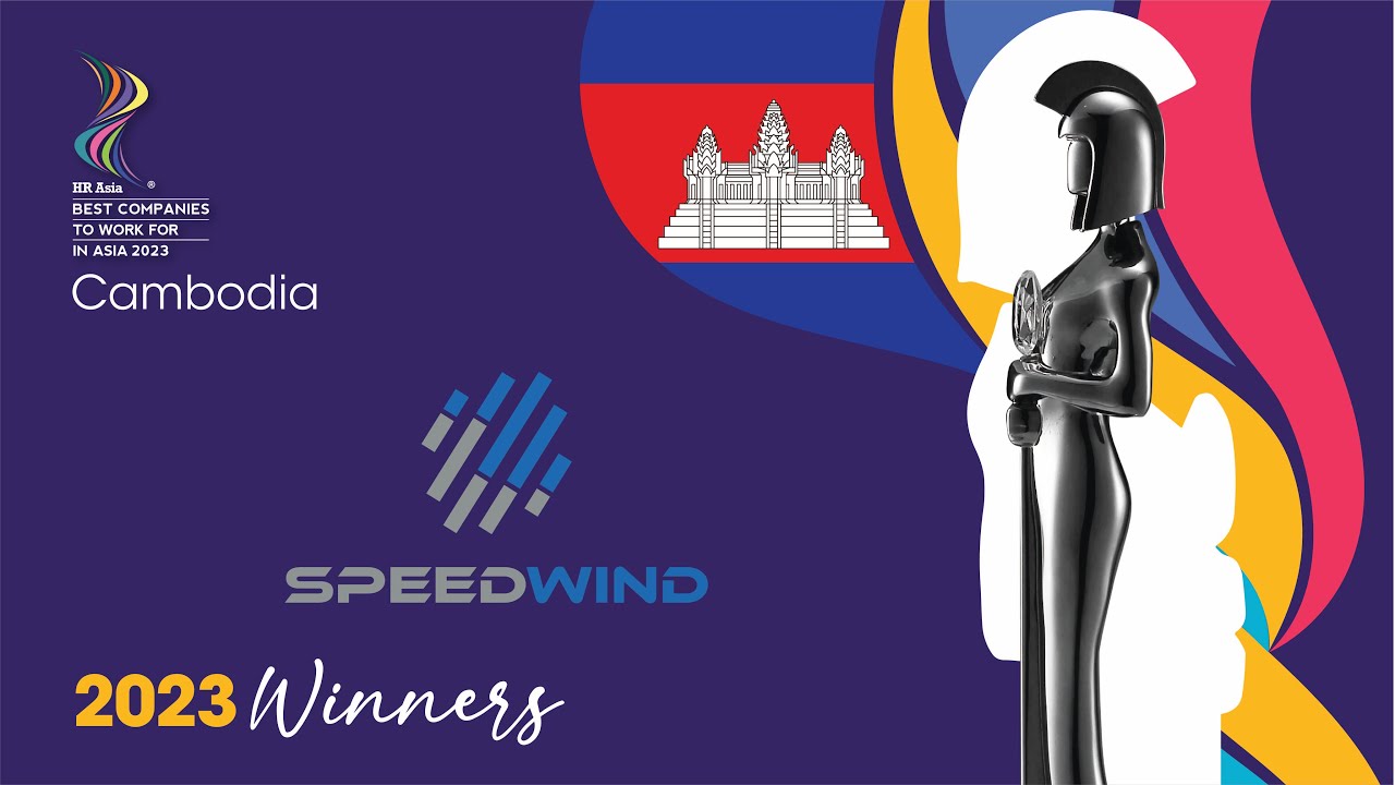 SPEEDWIND DISTRIBUTIONS CO., LTD. - 2022 Cambodia HR ASIA Best Companies to Work for in Asia