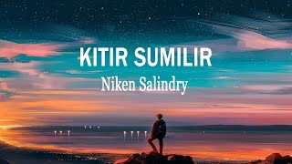 Niken Salindry - Kitir Sumilir (Lirik Lagu)