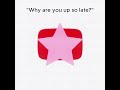 "why are you up so late" #minecraft